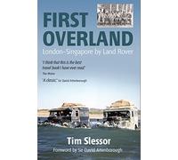 First Overland: London-Singapore by Land Rover
