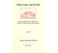 First Peel The Otter John Henry Dixon (Auteur)
