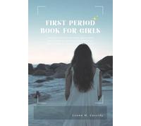 First Period Book for Girls: A Puberty Guide for Tween Girls About Body Changes, Emotions & Growing Up | Sport, Hobbies & Social media confidence
