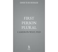 First Person Plural My Life as a Multiple - Cameron West PhD - Blackstone Publishing - ebook (ePub) - Livre