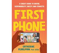 Premier téléphone – Guide pour enfants : responsabilité numérique, sécurité et étiquette