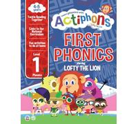 First Phonics starring Lofty the Lion and his Actiphons friends: BWFC Level 1 Phonics | Boost Early Reading Skills | Active Letter and Sound Practice for Beginners | Ages 4-5 years