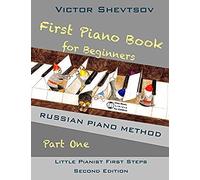 First Piano Book For Beginners (Little Pianist First Steps)