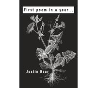 First Poem in a Year: Poetry by Justin