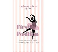 First Position: A feel-good small-town women’s fiction novel about adult beginner ballet, friendship, and starting over with heart and humor.