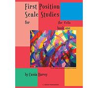 First Position Scale Studies For The Cello, Book One