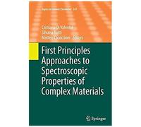 First Principles Approaches To Spectroscopic Properties Of Complex Materials