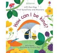 Katie Daynes – First Questions and Answers: How Can I Be Kind – Usborne