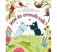 First Questions And Answers: How Do Animals Talk?