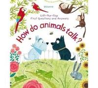 First Questions and Answers How Do Animals Talk by Katie Daynes Inconnu (Auteur)