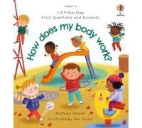 First Questions And Answers: How Does My Body Work?