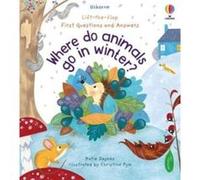 First Questions and Answers Where Do Animals Go In Winter by Katie Daynes Katie Daynes (Auteur)