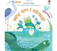 First Questions and Answers Why am I afraid by Katie Daynes Katie Daynes (Auteur)