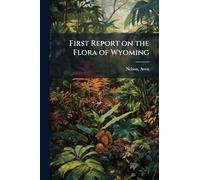 First Report on the Flora of Wyoming