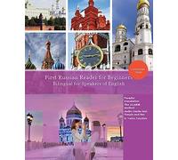 First Russian Reader for beginners bilingual for speakers of English: First Russian dual-language Reader for speakers of English with bi-directional ... resources incl. audiofiles for beginners