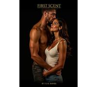 First Scent: Book One of the Teufel Hunden Wolves Series