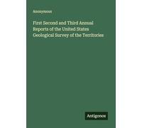 First Second and Third Annual Reports of the United States Geological Survey of the Territories