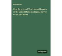 First Second and Third Annual Reports of the United States Geological Survey of the Territories