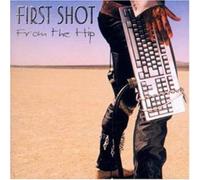 First Shot - From the Hip