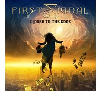 FIRST SIGNAL - CLOSER TO THE EDGE CD NEUF