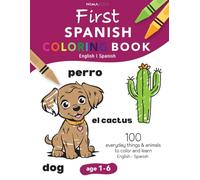 First Spanish Coloring Book English | Spanish: 100 Simple Designs to color!