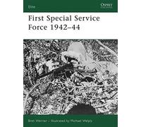 [[First Special Service Force 1942-44 (Elite)]] [By: Werner, Bret] [November, 2006]
