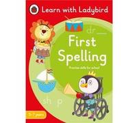First Spelling A Learn with Ladybird Activity Book 57 years - Ladybird - Penguin Random House Childrens UK - Livre en Anglais - Paperback LadybirdLadybird (Auteur)