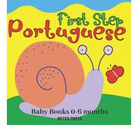 First Step Portuguese: Baby Book Bilingual 0-6 months with beautiful animals!! Help improve your baby's sight skills