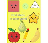 First steps in color world: Learning colors and shapes