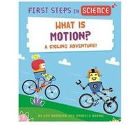 First Steps in Science What is Motion by Kay Barnham Kay Barnham (Auteur)