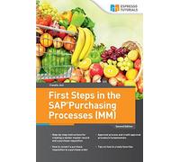 First Steps in the SAP Purchasing Processes (MM)