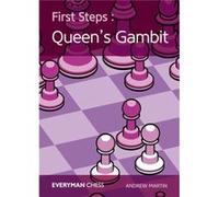 First Steps The Queens Gambit Andrew Martin, (Auteur)