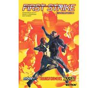 First Strike : Revolution II - Transformers / G.I. Joe / M.A.S.K. - Mairghread Scott - Vestron - broché - Comics