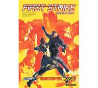 First Strike: Transformers / G.I. Joe / M.A.S.K