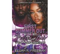 First Summer Out With My Prison Bae: An Urban Romance Novel