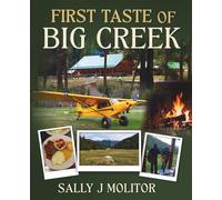 First Taste of Big Creek