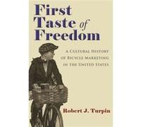 First Taste of Freedom by Robert Turpin Inconnu (Auteur)