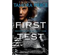 First Test, Protector of the Small Series Tamora Pierce (Auteur)