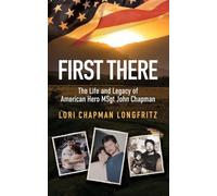 First There: The Life and Legacy of American Hero John Chapman