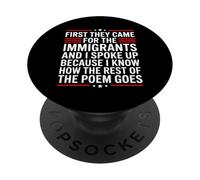 First They Came for The Immigrants PopSockets PopGrip Adhésif