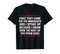 First They Came for The Immigrants T-Shirt