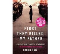 First They Killed My Father Loung Ung, (Auteur)