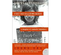 First They Killed My Father Publisher: Harper Perennial