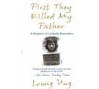 First They Killed My Father Ung, Loung (Auteur)