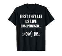 First They Let Us Live Annonce de Grossesse sans Surveillance T-Shirt