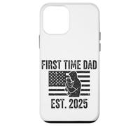 First Time Dad Est 2025 - Patriotic New Born Father's Day Coque pour iPhone 12 Mini