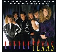 First Time for Everything by Little Texas (1992-03-03)