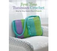 First Time Tunisian Crochet by Margaret Hubert Margaret Hubert (Auteur)
