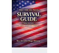 First-Time USA Travel Survival Guide: Immigration Strategy, Compliance & Long-Term Travel Discipline