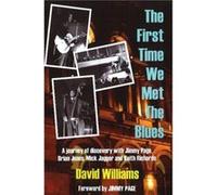 First Time We Met the Blues by David Williams David Williams, Ph D (Auteur)
